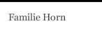 Familie Horn